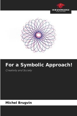 For a Symbolic Approach!: Creativity and Society