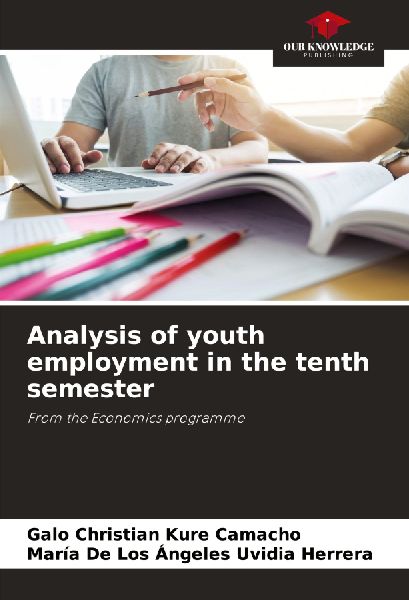Analysis of youth employment in the tenth semester: From the Economics programme