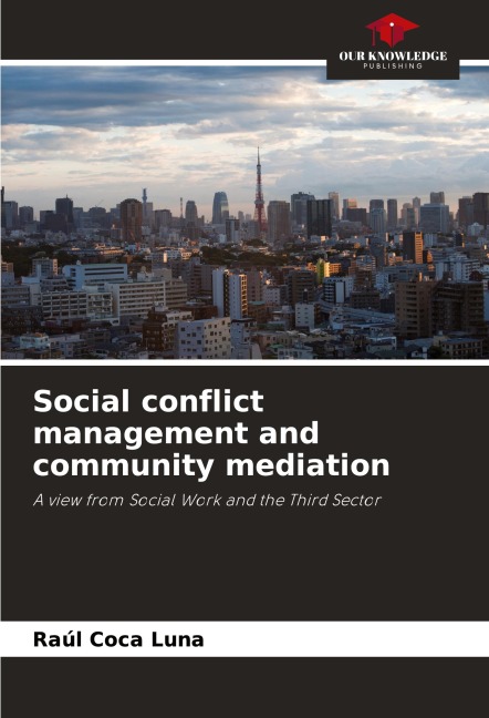 Social conflict management and community mediation: A view from Social Work and the Third Sector