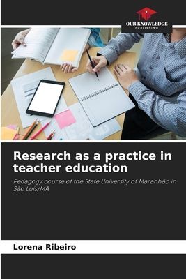 Research as a practice in teacher education: Pedagogy course of the State University of Maranhão in São Luís/MA