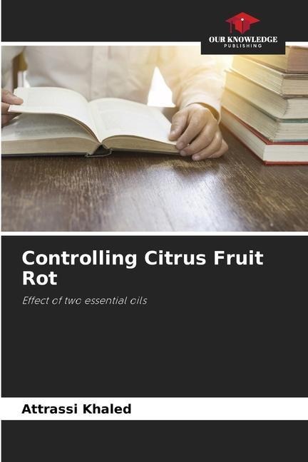 Controlling Citrus Fruit Rot: Effect of two essential oils