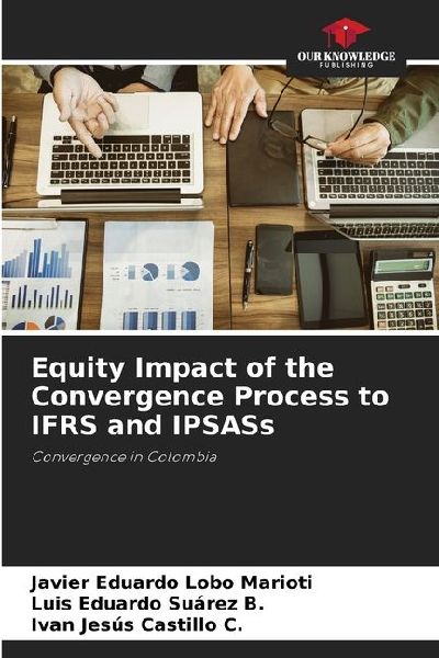Equity Impact of the Convergence Process to IFRS and IPSASs: Convergence in Colombia