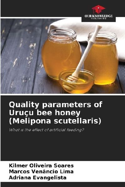 Quality parameters of Uruçu bee honey (Melipona scutellaris): What is the effect of artificial feeding?