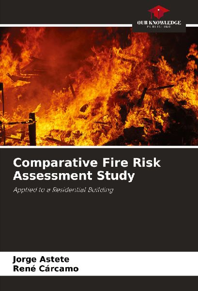 Comparative Fire Risk Assessment Study: Applied to a Residential Building