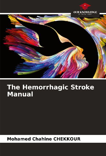 The Hemorrhagic Stroke Manual