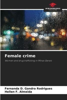 Female crime: Women and drug trafficking in Minas Gerais