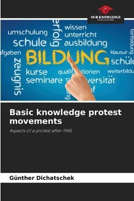 Basic knowledge protest movements: Aspects of a protest after 1945