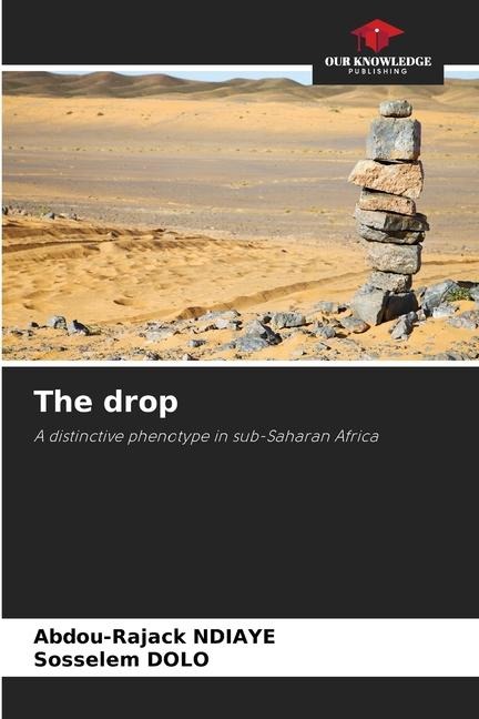 The drop: A distinctive phenotype in sub-Saharan Africa