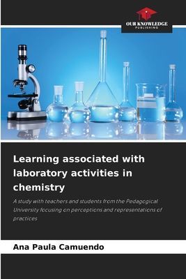 Learning associated with laboratory activities in chemistry: A study with teachers and students from the Pedagogical University focusing on perceptions and representations of practices