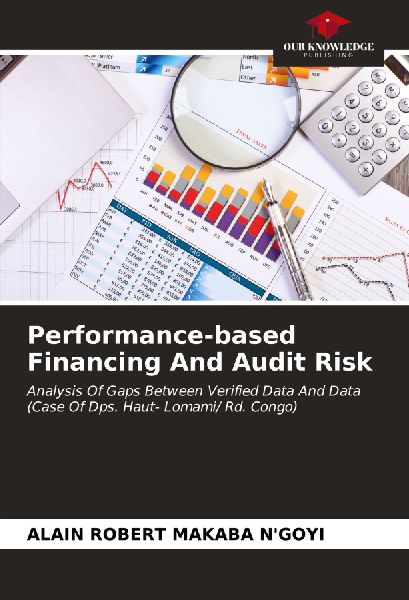 Performance-based Financing And Audit Risk: Analysis Of Gaps Between Verified Data And Data (Case Of Dps. Haut- Lomami/ Rd. Congo)