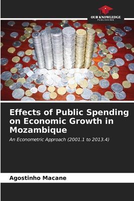 Effects of Public Spending on Economic Growth in Mozambique: An Econometric Approach (2001.1 to 2013.4)