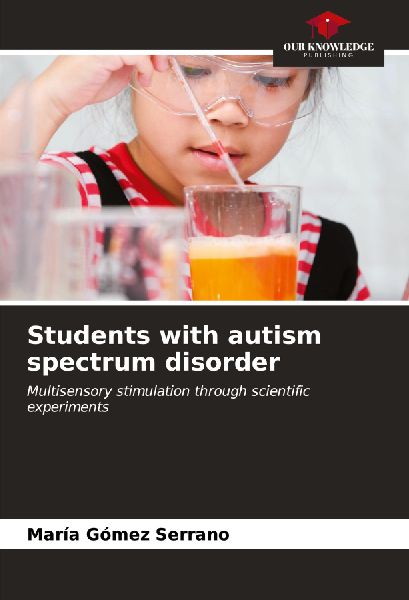 Students with autism spectrum disorder: Multisensory stimulation through scientific experiments
