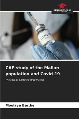 CAP study of the Malian population and Covid-19: The case of Bamakos large market