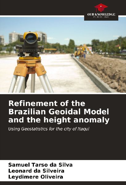 Refinement of the Brazilian Geoidal Model and the height anomaly: Using Geostatistics for the city of Itaqui