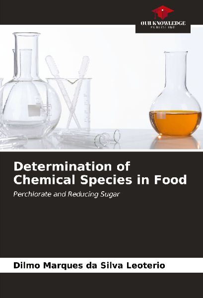 Determination of Chemical Species in Food: Perchlorate and Reducing Sugar