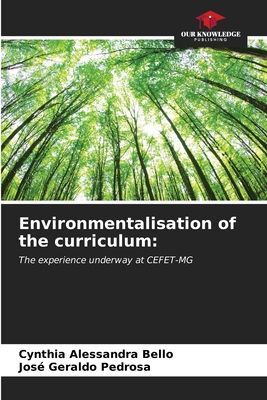 Environmentalisation of the curriculum:: The experience underway at CEFET-MG