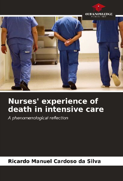 Nurses experience of death in intensive care: A phenomenological reflection