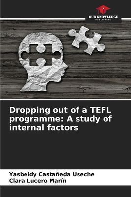 Dropping out of a TEFL programme: A study of internal factors