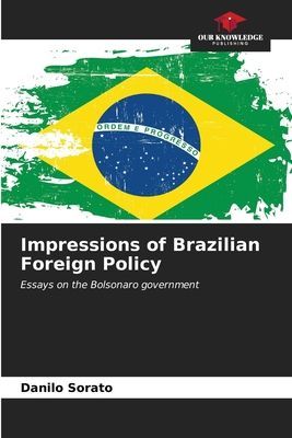 Impressions of Brazilian Foreign Policy: Essays on the Bolsonaro government