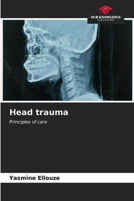 Head trauma: Principles of care