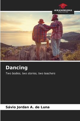 Dancing: Two bodies, two stories, two teachers