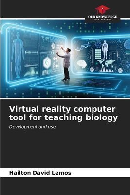 Virtual reality computer tool for teaching biology: Development and use