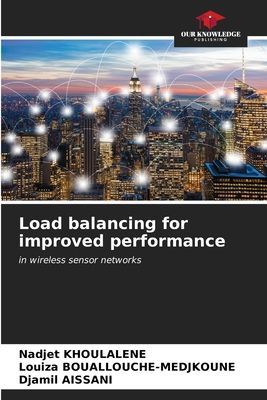 Load balancing for improved performance: in wireless sensor networks
