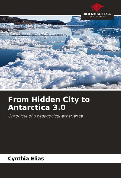 From Hidden City to Antarctica 3.0: Chronicle of a pedagogical experience