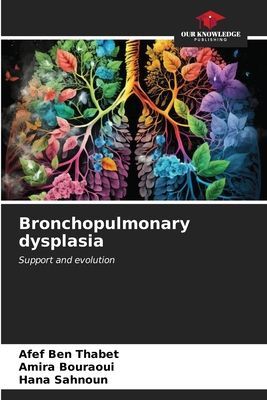 Bronchopulmonary dysplasia: Support and evolution