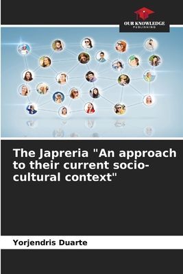 The Japreria An approach to their current socio-cultural context