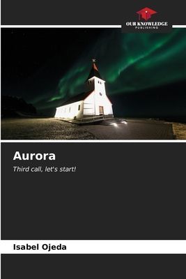 Aurora: Third call, lets start!