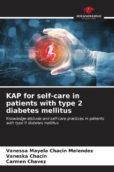 KAP for self-care in patients with type 2 diabetes mellitus: Knowledge-attitude and self-care practices in patients with type II diabetes mellitus