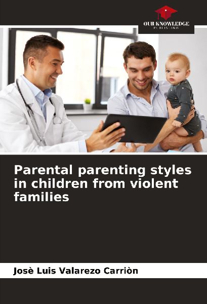 Parental parenting styles in children from violent families