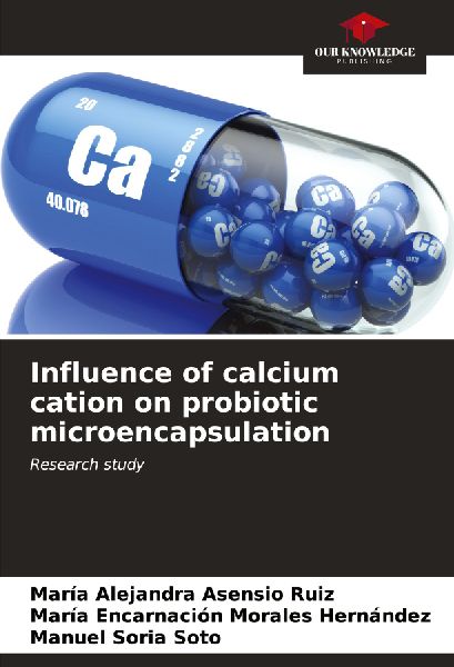 Influence of calcium cation on probiotic microencapsulation: Research study