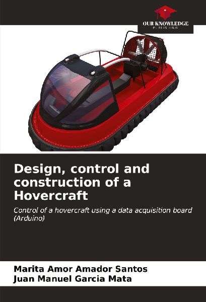 Design, control and construction of a Hovercraft: Control of a hovercraft using a data acquisition board (Arduino)
