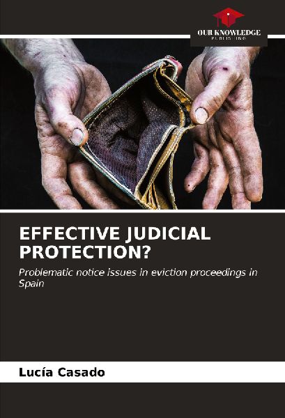 EFFECTIVE JUDICIAL PROTECTION?: Problematic notice issues in eviction proceedings in Spain