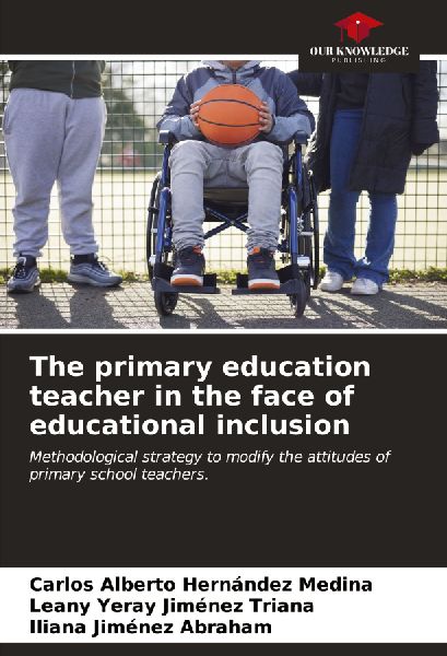 The primary education teacher in the face of educational inclusion: Methodological strategy to modify the attitudes of primary school teachers.