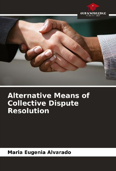 Alternative Means of Collective Dispute Resolution