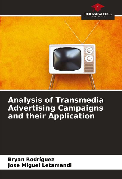 Analysis of Transmedia Advertising Campaigns and their Application