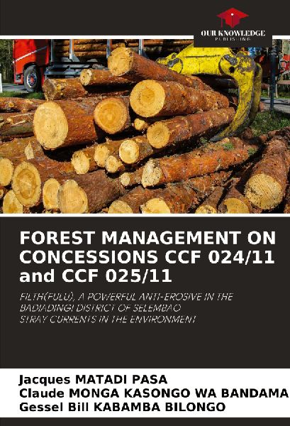 FOREST MANAGEMENT ON CONCESSIONS CCF 024/11 and CCF 025/11: FILTH(FULU), A POWERFUL ANTI-EROSIVE IN THE BADIADINGI DISTRICT OF SELEMBAOSTRAY CURRENTS IN THE ENVIRONMENT