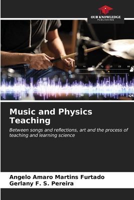 Music and Physics Teaching: Between songs and reflections, art and the process of teaching and learning science