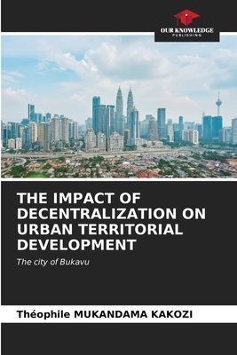 THE IMPACT OF DECENTRALIZATION ON URBAN TERRITORIAL DEVELOPMENT: The city of Bukavu