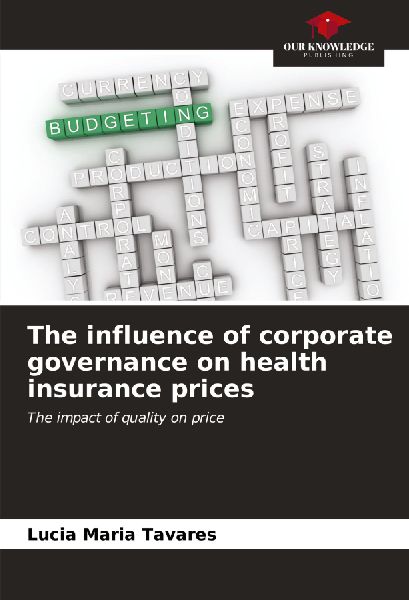 The influence of corporate governance on health insurance prices: The impact of quality on price