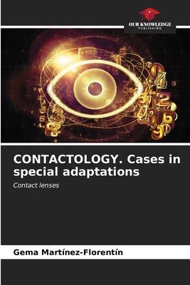 CONTACTOLOGY. Cases in special adaptations: Contact lenses