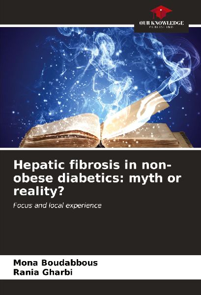 Hepatic fibrosis in non-obese diabetics: myth or reality?: Focus and local experience