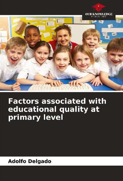 Factors associated with educational quality at primary level