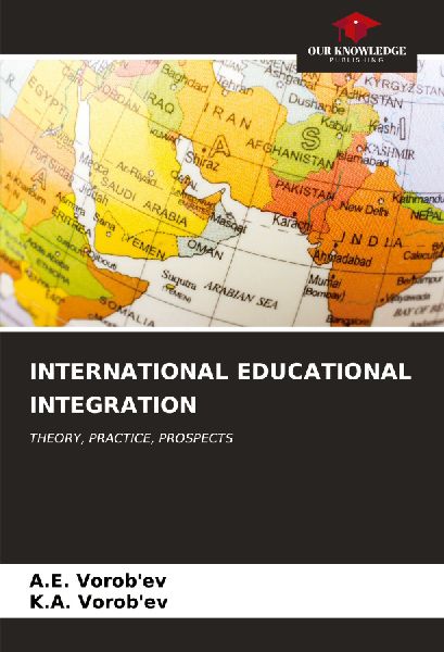 INTERNATIONAL EDUCATIONAL INTEGRATION: THEORY, PRACTICE, PROSPECTS