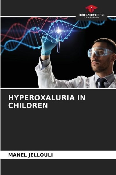 HYPEROXALURIA IN CHILDREN