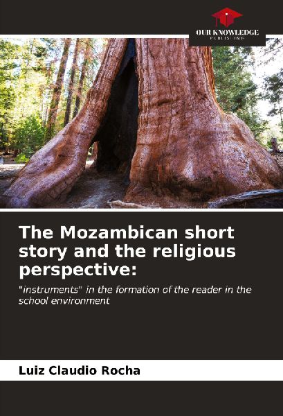 The Mozambican short story and the religious perspective:: instruments in the formation of the reader in the school environment