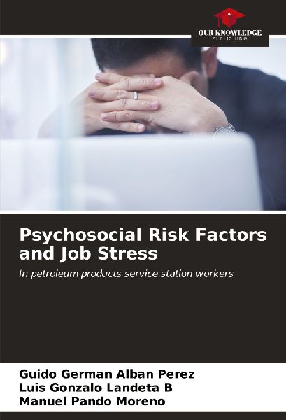 Psychosocial Risk Factors and Job Stress: In petroleum products service station workers